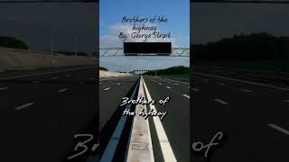 Brothers of the highway By: George Strait