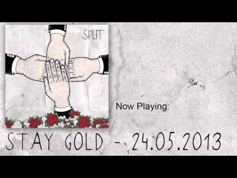 Split - Stay Gold // Album Pre-Listening