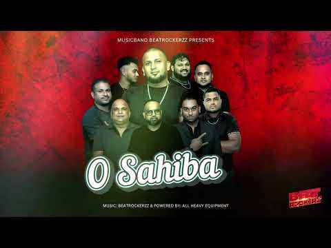 OH SAHIBA | SACHIN BHIKHARIE | MUSICBAND BEATROCKERZz | 2025 |