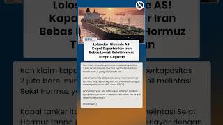 Lolos dari Blokade AS! Kapal Supertanker Iran Bebas Lewati Selat Hormuz Tanpa Cegatan