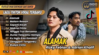 Download lagu ALAMAK - Rizky Febian Ft Adrian Khalif | KALO ADA SEMBILAN NYAWA | MALAM RAWAN | POP INDO VIRAL mp3 Download lagu ALAMAK - Rizky Febian Ft Adrian Khalif | KALO ADA SEMBILAN NYAWA | MALAM RAWAN | POP INDO VIRAL mp3