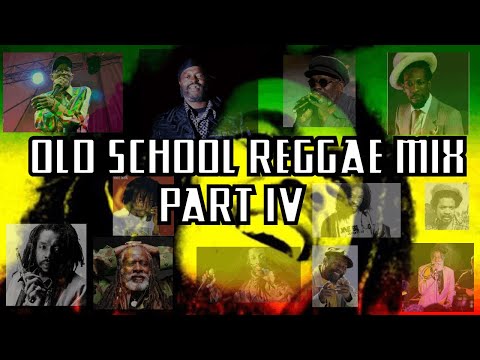 OLD SCHOOL #REGGAE #ROOTS  #DANCEHALL #mix  IV