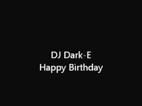 Dj Dark-E - Happy birthday