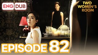 Download lagu Two Women's Room Episode 82 [Eng Dub Multi-Language Sub] | K-Drama | Min Kyung Chae, Eun Hee-Soo mp3