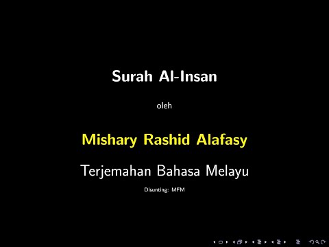 Surah Al-Insaan - Mishary Rashid Al Falasy - Terjemahan Bahasa Melayu