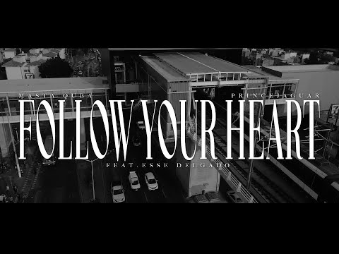 Masta Quba & P. Jaguar feat. Esse Delgado - Follow Your Heart