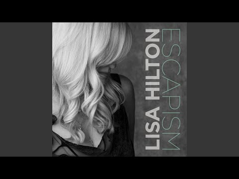 download lagu mp3 mp4 Lisa Hilton Escapism, download lagu Lisa Hilton Escapism gratis, unduh video klip Lisa Hilton Escapism
