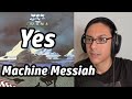 Yes Machine Messiah Reaction! Musician First Time Listening