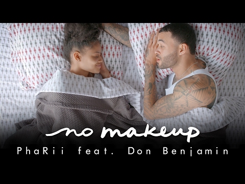 PhaRii feat. Don Benjamin - No Makeup