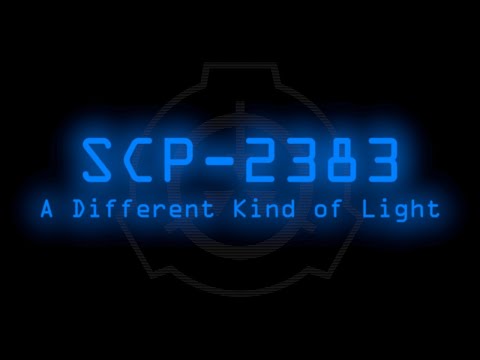 SCP-2383 - A Different Kind of Light