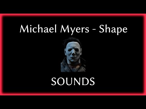 Dead by Daylight - Michael Myers sounds