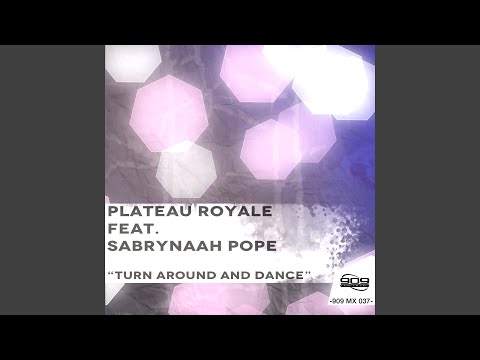 Turn Around and Dance (feat. Sabrynaah Pope) (Saffa 135 Extended Club Mix)