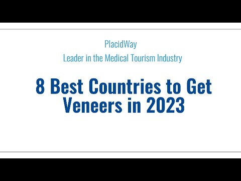 8 Top Countries to Get Veneers in 2023