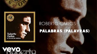 Roberto Carlos - Palabras (Palavras) (Áudio Oficial)