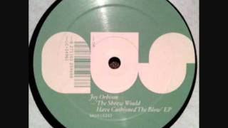 Joy Orbison - So Derobe