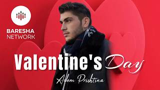 Adem Prishtina - Valentine's Day