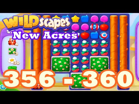 Wildscapes: New Acres Level 356 - 360 HD Gameplay | 3 match puzzle | android | 357 | 358 | 359 | IOS