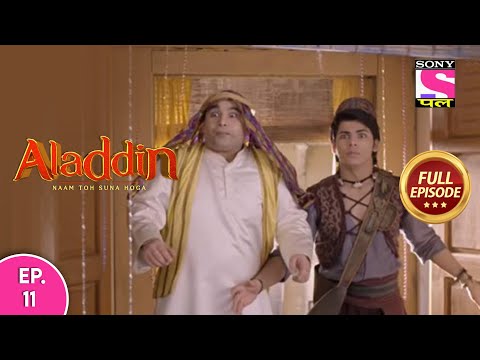 Aladdin - Naam Toh Suna Hoga | अलाद्दिन - नाम तो सुना होगा | Episode 11 | 25th June, 2020