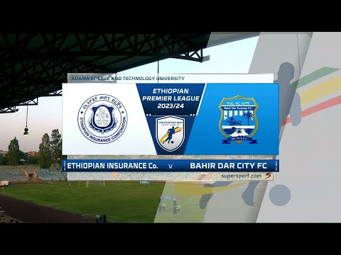 Ethiopian Insurance v Bahirdar Ketema | Match Highlights | Ethiopian Premier League | Matchweek 1