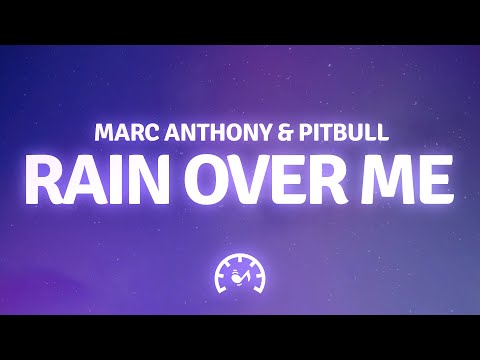 Pitbull - Rain Over Me (Lyrics) ft. Marc Anthony