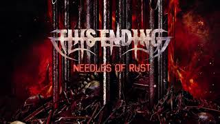 This Ending - Needles of Rust (Official Lyric video 2021)  | Black Lion Records