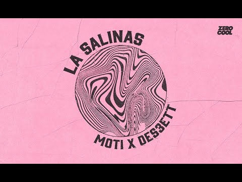 MOTi x DES3ETT - La Salinas