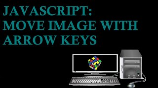 JavaScript: Move Image with Arrow Keys