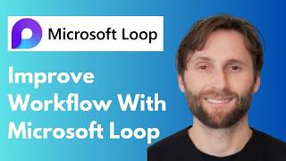 How to Use Microsoft Loop to Improve Workflow [Full Guide 2026]