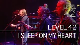 Level 42 - I Sleep On My Heart (Live in London, 2003)