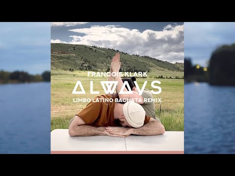 Francois Klark - Always | Limbo Latino Bachata Remix | Janis & Zoé