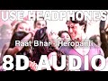 Raat Bhar (8D Audio) || Heropanti || Arijit Singh || Shreya Ghoshal || Tiger Shroff, Kriti Sanon