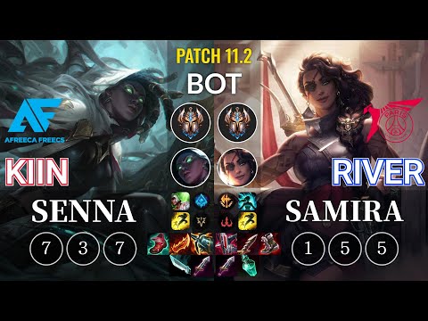 AF Kiin Senna vs TLN River Samira Bot - KR Patch 11.2