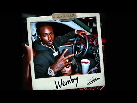 “Still Ain’t Safe” - WEMBY feat Justin Case ( Official Music Video )