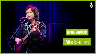 Ann Savoy - &quot;Adieu False Heart&quot; (live on eTown)