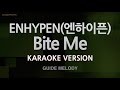 [짱가라오케/노래방] ENHYPEN(엔하이픈)-Bite Me (Melody) [ZZang KARAOKE]