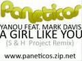 Yanou Feat. Mark Daviz - A Girl Like You (S & H ...