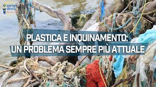 Plastica e inquinamento: un problema sempre più attuale