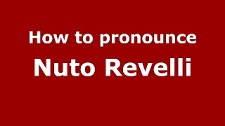 How to pronounce Nuto Revelli
