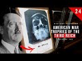 American War Trophies Of The Third Reich CRAZY Artifacts History Traveler Episode 150