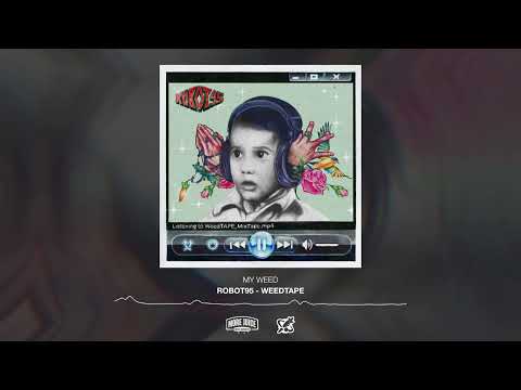 Robot95 - 03. Robot 95 - My Weed