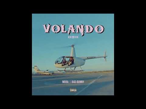 Mora & Bad Bunny - Volando (Remix) (Short Version)