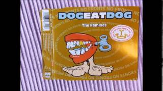 Dog Eat Dog - 02 No Fronts Clean (Greene Version)