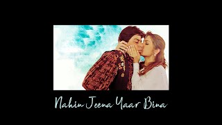 Download lagu Nahin Jeena Yaar Bina ///slowed reverb ♫ mp3 Download lagu Nahin Jeena Yaar Bina ///slowed reverb ♫ mp3