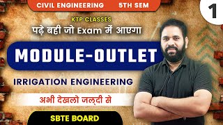 Introduction Module ( Outlet ) Irrigation Engineering | 5th Sem Civil | SBTE Bihar