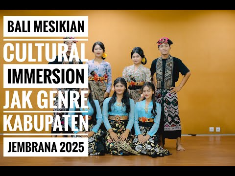 BALI MESIKIAN - CULTURAL IMMERSION JAK GENRE KABUPATEN JEMBRANA 2025