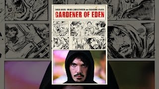 Gardener of Eden (с субтитрами)