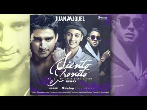 Juan Miguel (Ft. Sixto Rein y Victor Drija) - Siento Bonito [REMIX 2015]