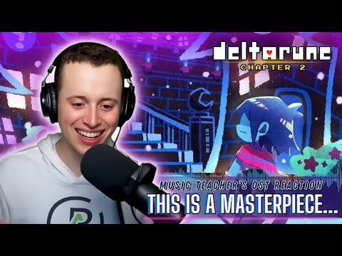 Music Teacher LOVES Deltarune 2??  Reacts to Deltarune 2 OST!