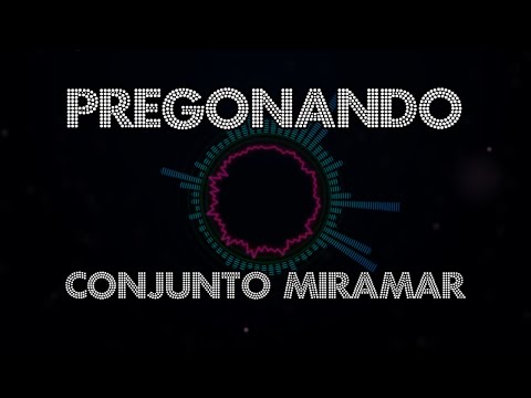 Video Pregonando (Audio) de Conjunto Miramar