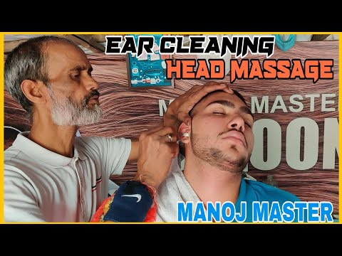MANOJ MASTER💈Ear Cleaning and Wax Removal with Head Massage and Crackings💈MASTER ASMR💈#ASMR